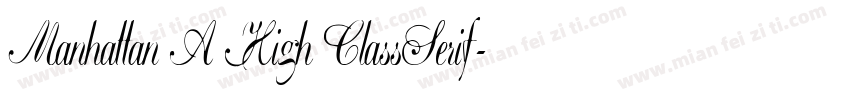 Manhattan A High ClassSerif字体转换